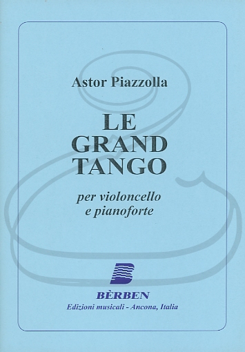 Carl Fischer Piazzolla: Le Grand Tango (cello & piano) Berben