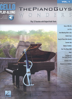 HAL LEONARD The Piano Guys - Wonders, Play 12 Favorites with Original Audio Tracks, Volume I (cello, and audio accompaniment)