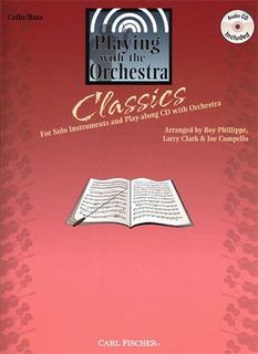 Carl Fischer Phillippe, Roy etal: Playing with the Orchestra-Classics (cello/bass & CD)