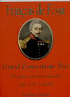 Carl Fischer de Fossa, Francois: SCORE Grand  Concertante Trio, Op. 18 No. 2 (guitar, violin and cello)