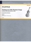 Schott Music Popper, David (Kliegel): Fantasy on Little Russian Songs (cello & piano)