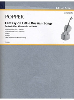 Schott Music Popper, David (Kliegel): Fantasy on Little Russian Songs (cello & piano)