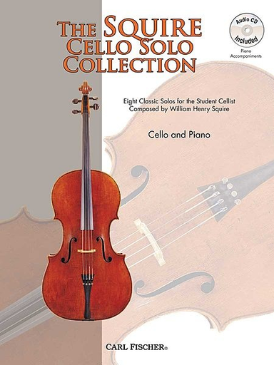 Carl Fischer Squire, W.H.: The Squire Cello Solo Collection -8 Classic Solos (cello, MP3, piano)