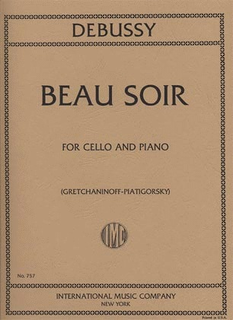 International Music Company Debussy, Claude (Piatigorsky): Beau Soir (cello & piano)