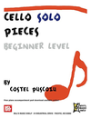 Puscoiu, Costel: Cello Solo Pieces-Beginner Level