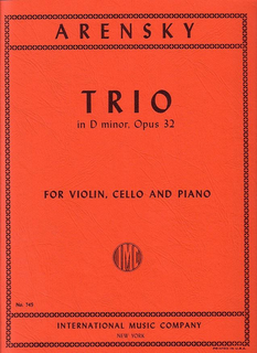 International Music Company Arensky, Anton: Piano Trio in D minor Op.32 (violin, cello & piano)