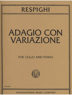 International Music Company Respighi, O.: Adagio con Variazioni (cello & piano)