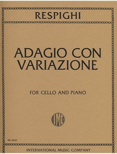 International Music Company Respighi, O.: Adagio con Variazioni (cello & piano)