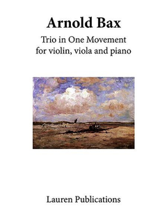 C.F. Peters Bax, A.: Trio in One Movement, Op. 4 (violin, viola, and piano)