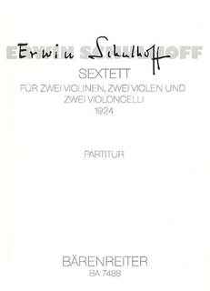 Barenreiter Schulhoff, E. (Rische): (Score) Sextett for 2 Violins, 2 Violas, 2 Violoncellos (1924) (string sextett) Barenreiter