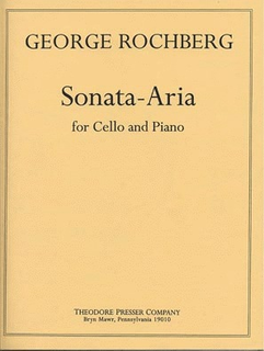 Theodore Presser Rochberg, Sonata - Aria Cello/Piano