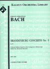 Kalmus Bach, J.S. (Besseler): (Score) Brandenburg Concerto No.5 in D Major, BWV1050 (flute, violin, harpsichord, and string orchestra)