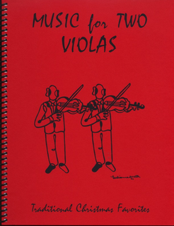 Last Resort Music Publishing Kelley, Daniel: Music for Two Violas - Traditional Christmas Favorites
