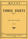 International Music Company Mazas, J.F.: Three Duets Op.71 (2 Violas)