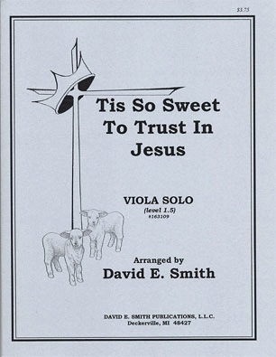 Smith, D.E.: Tis So Sweet to Trust In Jesus (Viola & Piano)