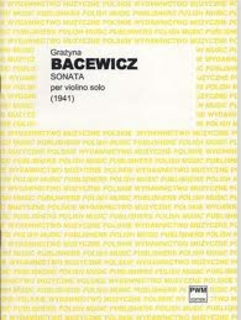 Carl Fischer Bacewicz, Grazyna: Sonata 1941 (violin solo)