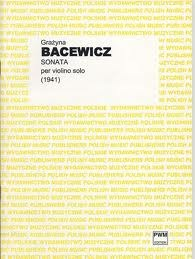 Carl Fischer Bacewicz, Grazyna: Sonata 1941 (violin solo)