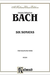 Alfred Music Bach, J.S.: Six Sonatas (violin & piano)