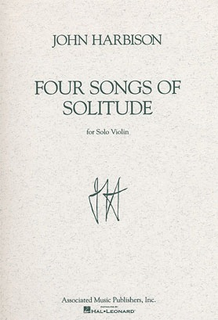 HAL LEONARD Harbison, John: Four Songs of Solitude for Solo Violin