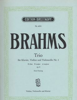 Brahms, Johannes: Trio No. 1 in B major, Op.8 (violin, Cello & piano)