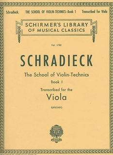 Schirmer Schradieck, H. (Lifschey): The School of Violin-Technics, Transcribed for the Viola, Volume I (viola)