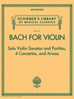 Schirmer Bach, J.S. (Herrmann, ed.): Bach for Violin - Sonatas and Partitas, 4 Concertos, and Arioso (violin, and piano)