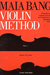 Carl Fischer Bang, Maia: Violin Method Part 1