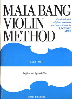 Carl Fischer Bang, Maia: Violin Method Part 4,4th & 5th position (violin)