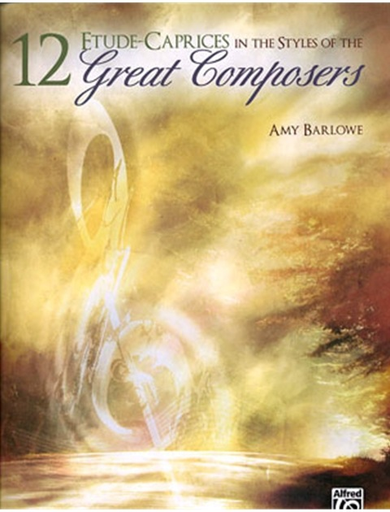 Alfred Music Barlowe, Amy: 12 Etude-Caprices in the Styles of the Great Composers (violin)