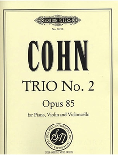 Cohn, James: Trio No.2, Op. 85 (piano, violin, and cello)