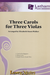 LudwigMasters Stuen-Walker, Elizabeth: Three Carols for Three Violas (score & parts)