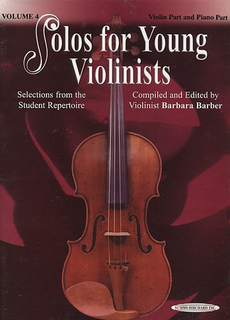 Alfred Music Barber, B.: Solos for Young Violinists, Vol.4 (violin & piano) Summy-Birchard