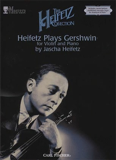 Carl Fischer Heifetz: (Collection) The Heifetz Collection, Vol.2 - Heifetz Plays Gershwin (violin & piano) Carl Fischer