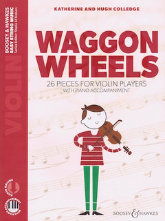HAL LEONARD Colledge: Waggon Wheels 26 Pieces for Violin Players (violin, piano) BH