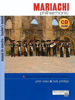 Alfred Music Nieto, John & Bob Phillips: Mariachi Philharmonic (score & CD)