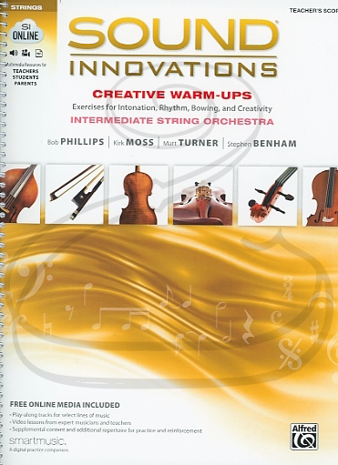 Alfred Music Phillips/Moss/Turner/Benham: (score) Sound Innovations for String Orchestra: Creative Warm-Ups (audio access) Alfred