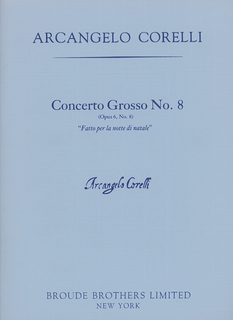 Broude Brothers Limited Corelli, A.: (Score) Concerto Grosso No.8, Op.6 - Fatto per la notte di natale "Christmas Concerto" (mixed ensemble)