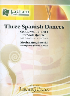 LudwigMasters Moszkowski, M. (arr. Martin): Three Spanish Dances, Op. 12, Nos 1, 2, and 4 (viola quartet)