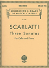 G. Schirmer, Inc. Scarlatti, Alessandro: Three Sonatas (cello & piano)