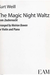 HAL LEONARD Weill, Kurt: The Magic Night Waltz from Zaubernacht (violin & piano)