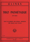 International Music Company Glinka, Mikhail: Trio Pathetique in D minor (Bb clarinet or violin, bassoon or cello, piano)