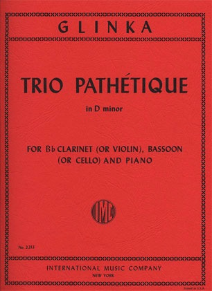 International Music Company Glinka, Mikhail: Trio Pathetique in D minor (Bb clarinet or violin, bassoon or cello, piano)
