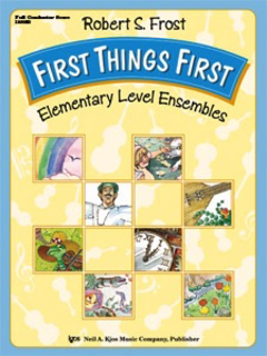 Frost, Robert: First Things First (score)