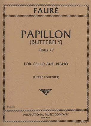 International Music Company Faure, Gabriel (Fournier): Papillon Op.77 (cello & piano)