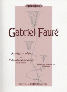 Faure, Gabriel (Howat): Apres un Reve-After a Dream (cello & piano)