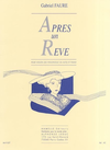 Faure, Gabriel: Apres un Reve-After a Dream (violin or viola or cello & piano)