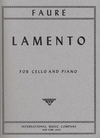 International Music Company Faure, Gabriel (Casella): Lamento (cello & piano)