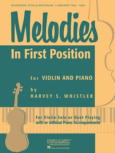 HAL LEONARD Whistler, Harvey: Melodies in First Position (violin & piano)(2 violins)