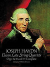 Haydn, F.J.: Dover SCORE 11 Late String Quartets, Opp. 74, 76, 77 (Complete)