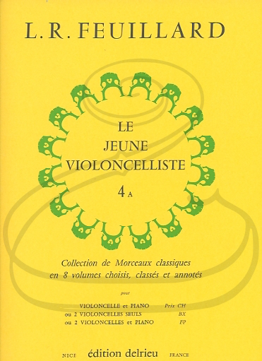 Edition Delrieu Feuillard: The Young Cellist, Vol.4A (cello & piano) Edition Delrieu
